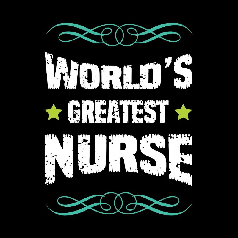 Worlds Greatest Nurse 