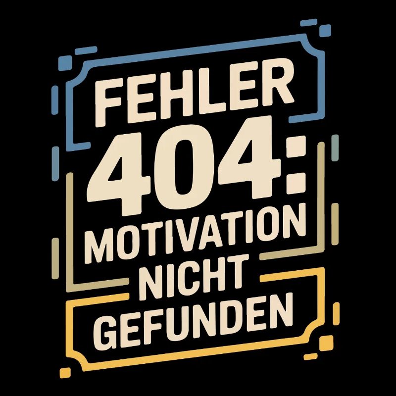 Fehler 404: Motivation nicht gefunden