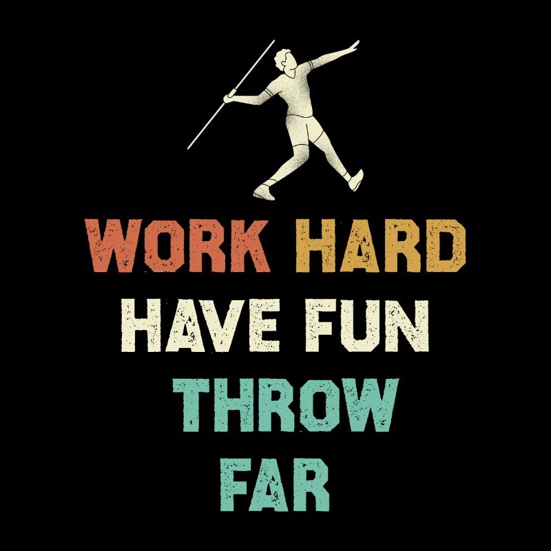 Work Hard, Throw Far Motif