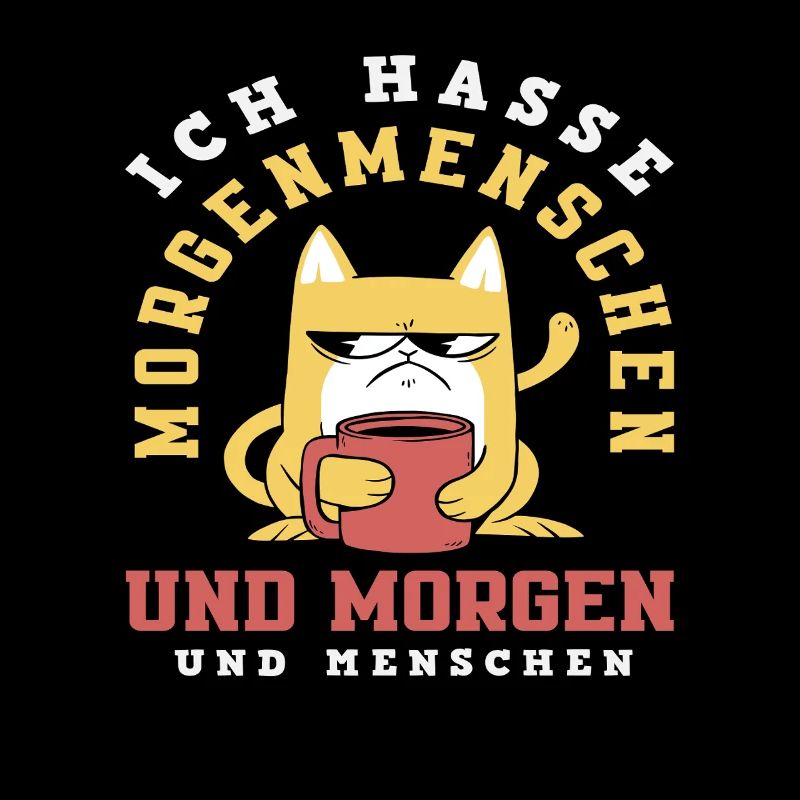 Ich hasse Morgenmenschen Kaffee Katze