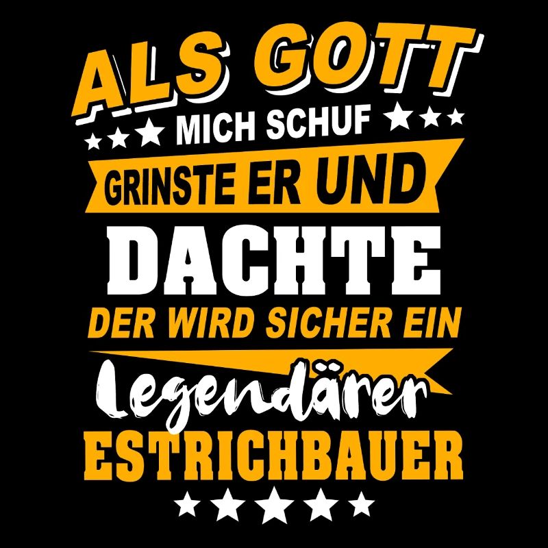 Estrichbauer Sprüche