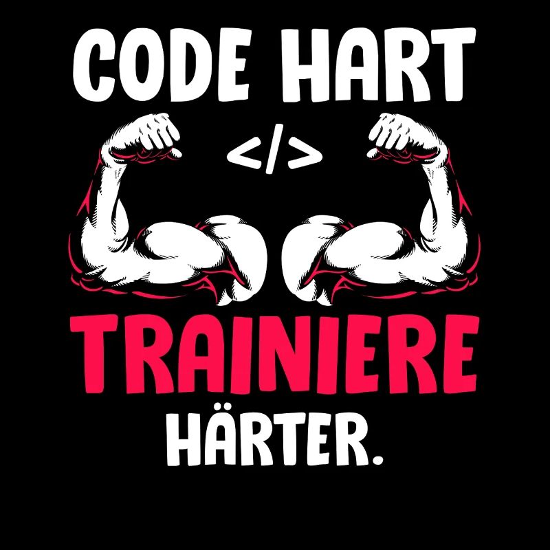 Coder CODE HART TRAINIERE HÄRTER Lustiges