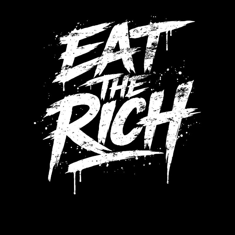 Iss den reichen Graffiti-Slogan