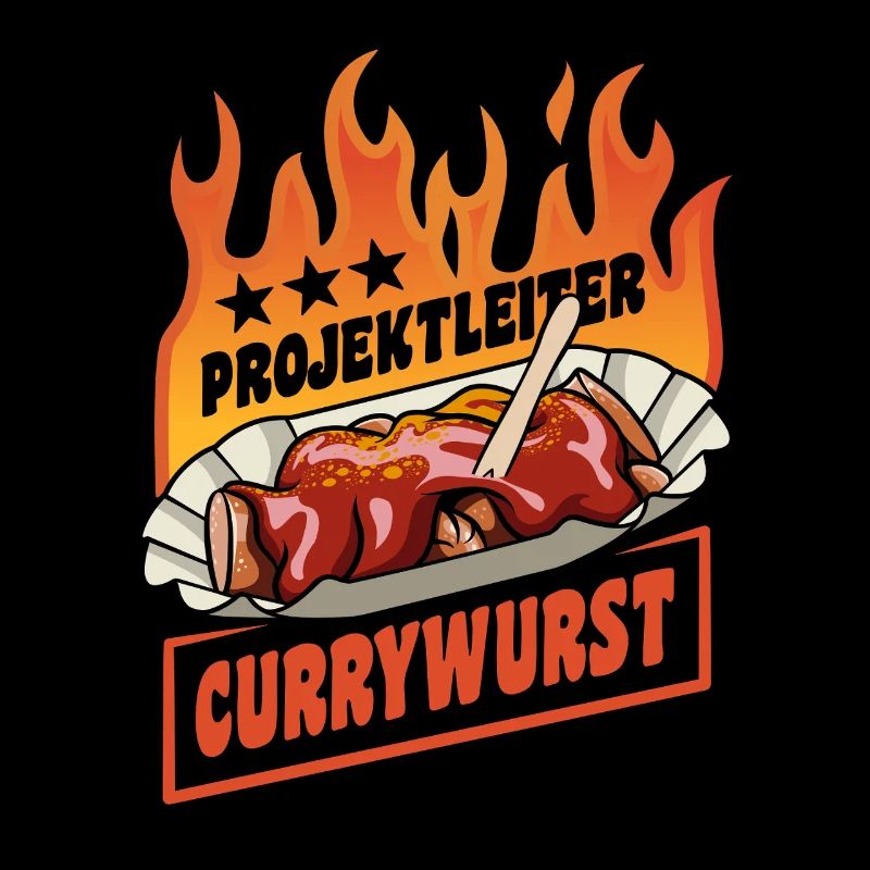 Project Manager Currywurst | Fast Food | Flames