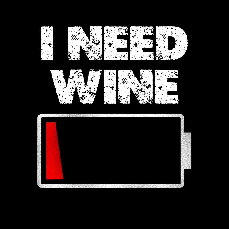 I Need Wine: Low Battery Humor Graphic