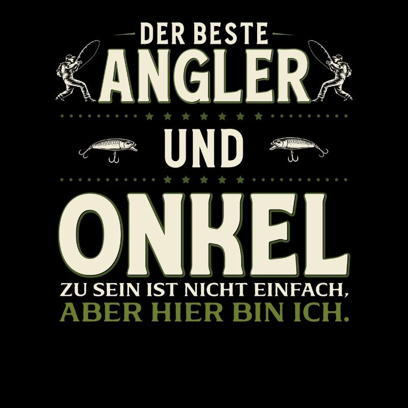 Angler & Onkel Nicht einfach Hier bin ich Angeln