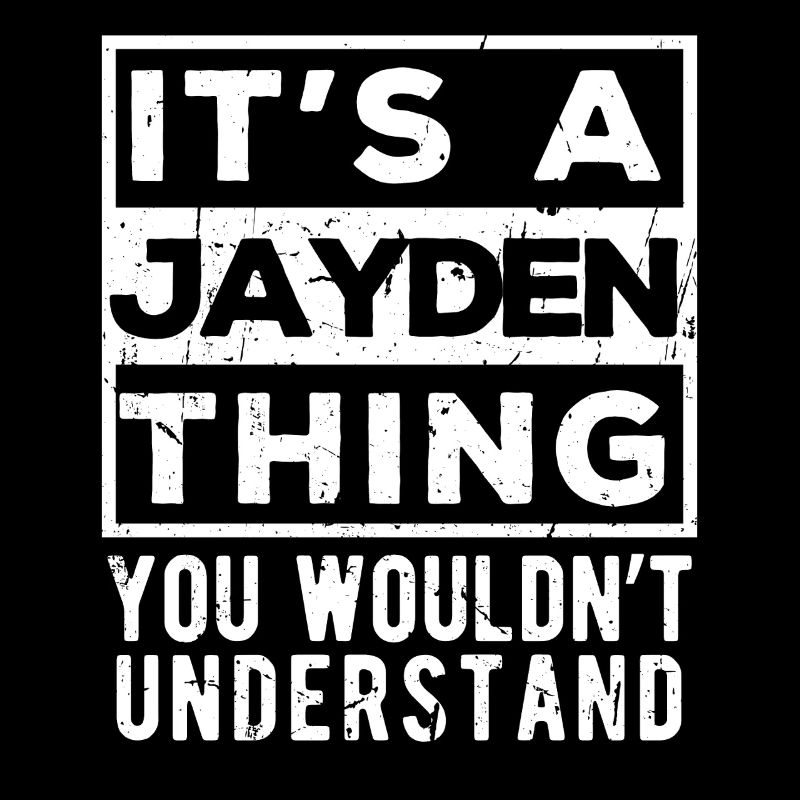 C’est une chose de Jayden que tu ne comprendrais pas