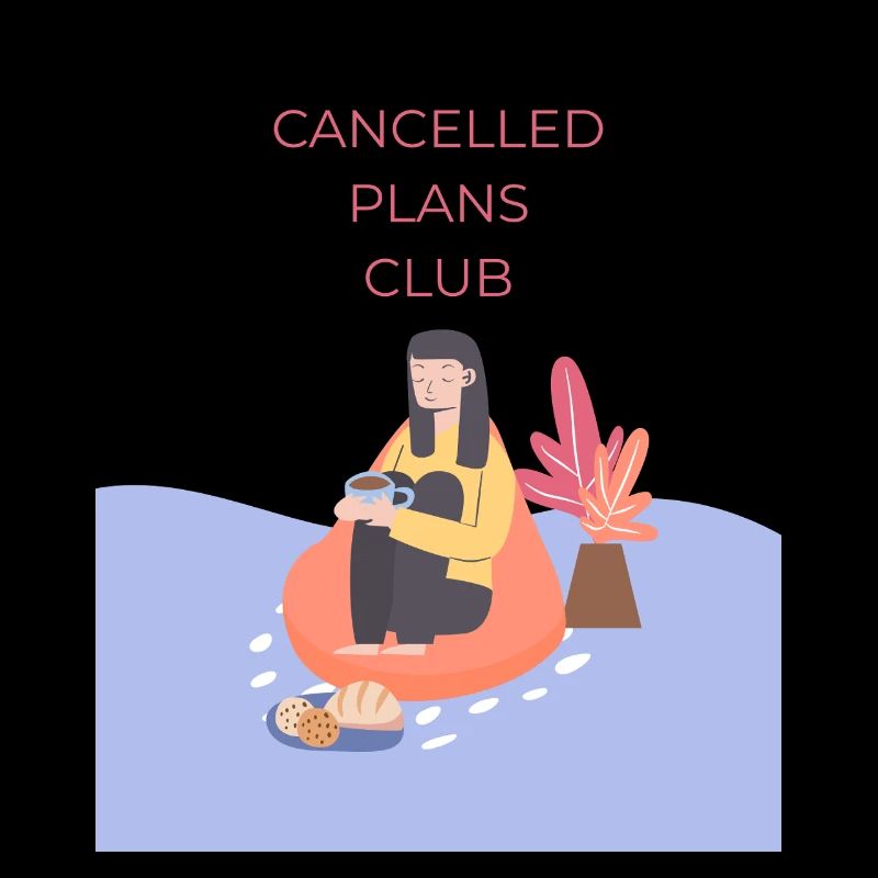 Cancelled Plans Club
