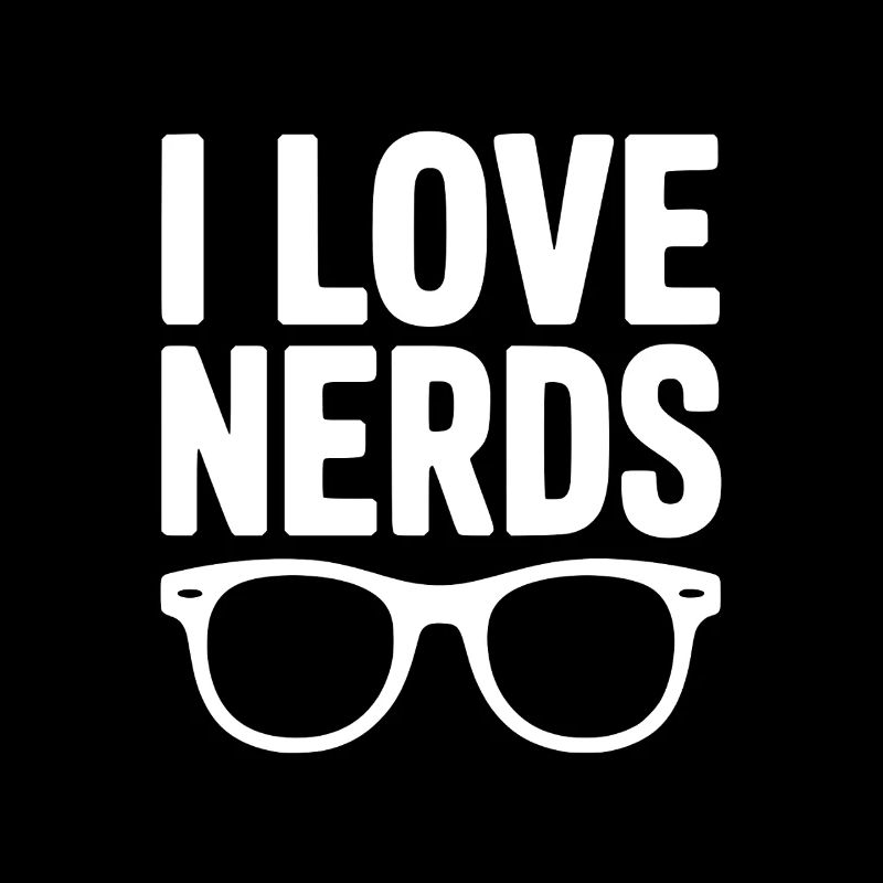Ich liebe Nerds