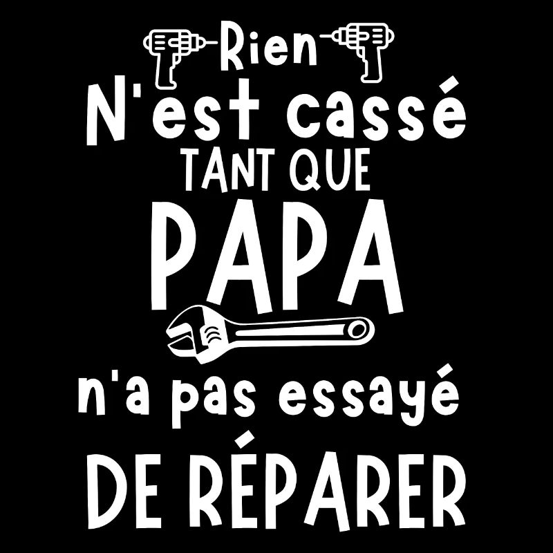 Humour Papa Répare