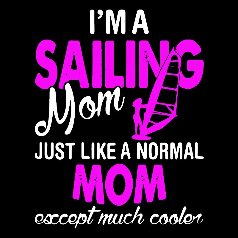 I am A Sailing Mom