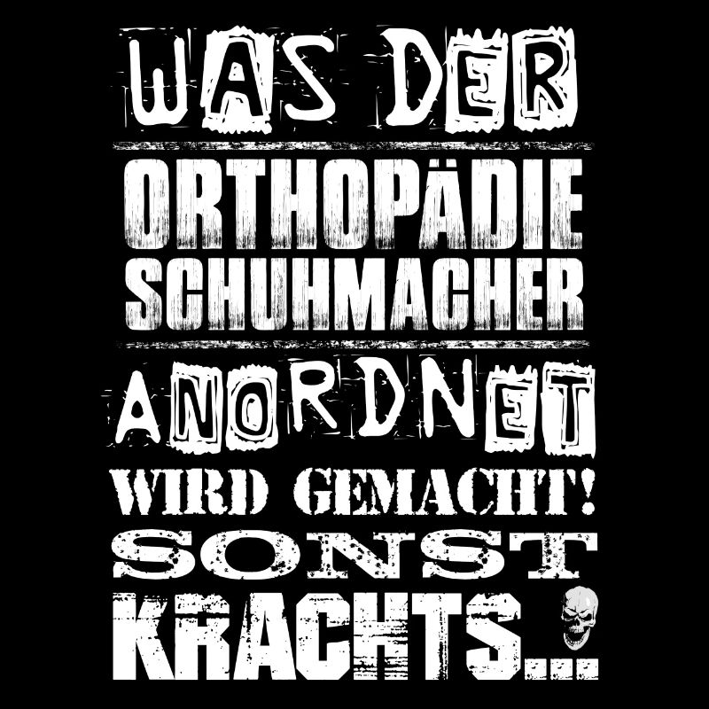 Beruf - Was der Orthopädieschuhmacher anordnet...