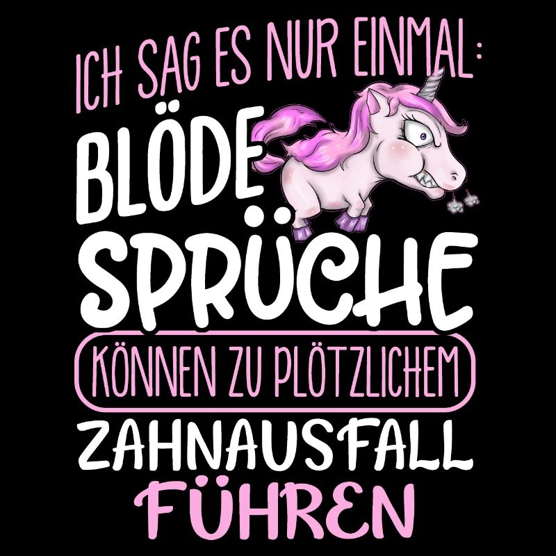 Einhorn Blöde Sprüche