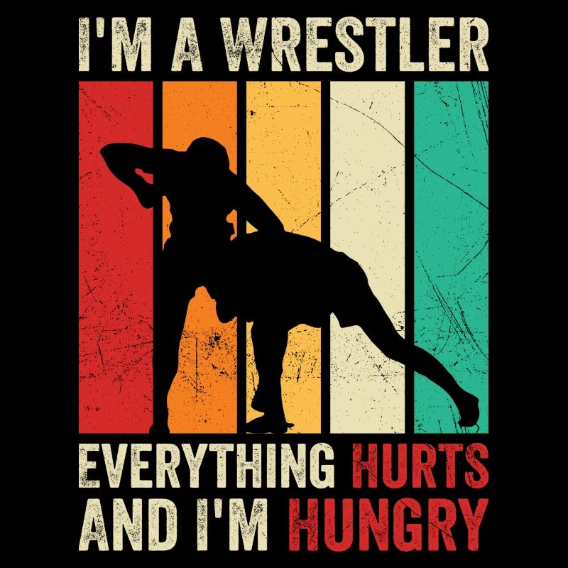 i'm a wrestler everything hurts and i'm hungry