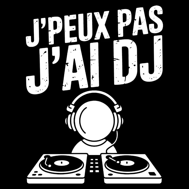 JE_PEUX_PAS_J-AI_DJ