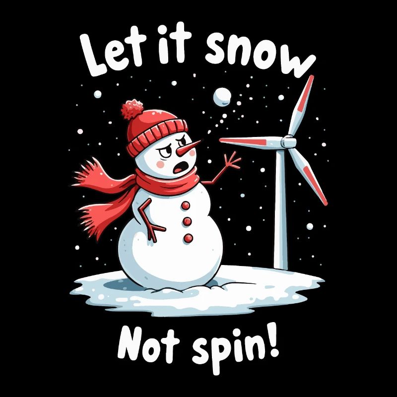 Stop Wind Turbines - Let it Snow, Not Spin