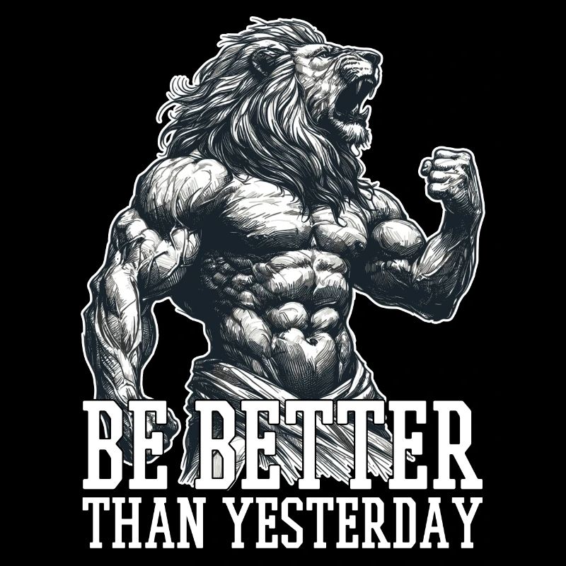 Be Better Than Yesterday Leo Motivation Gift