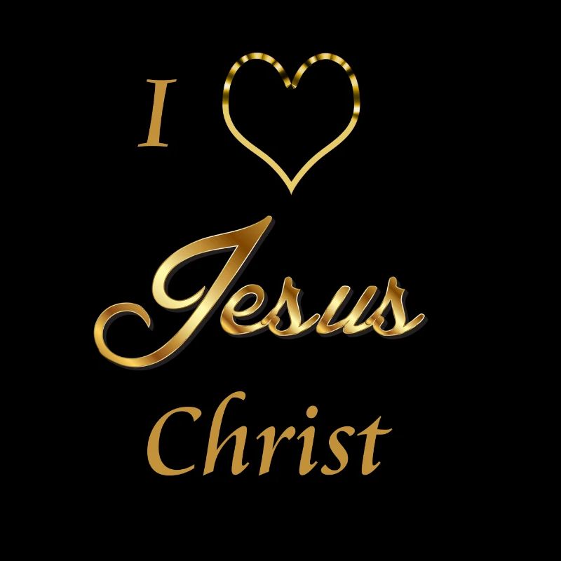 I love Jesus christ