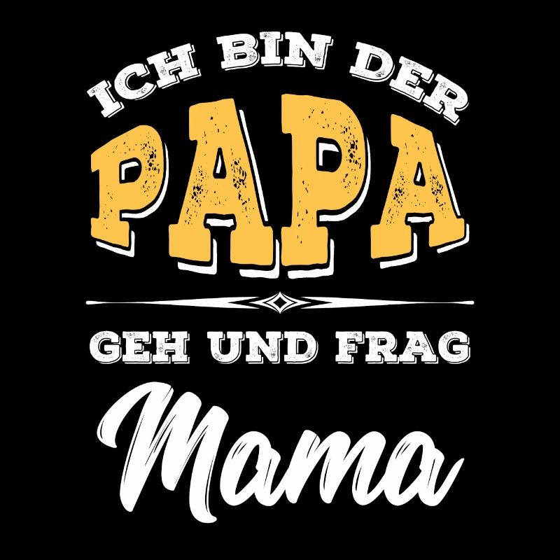 Ich bin der Papa