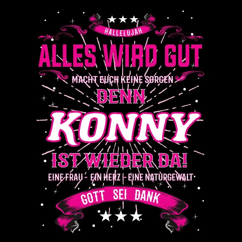 Everything Will Be Alright 'Cause Konny Is Here Outfit