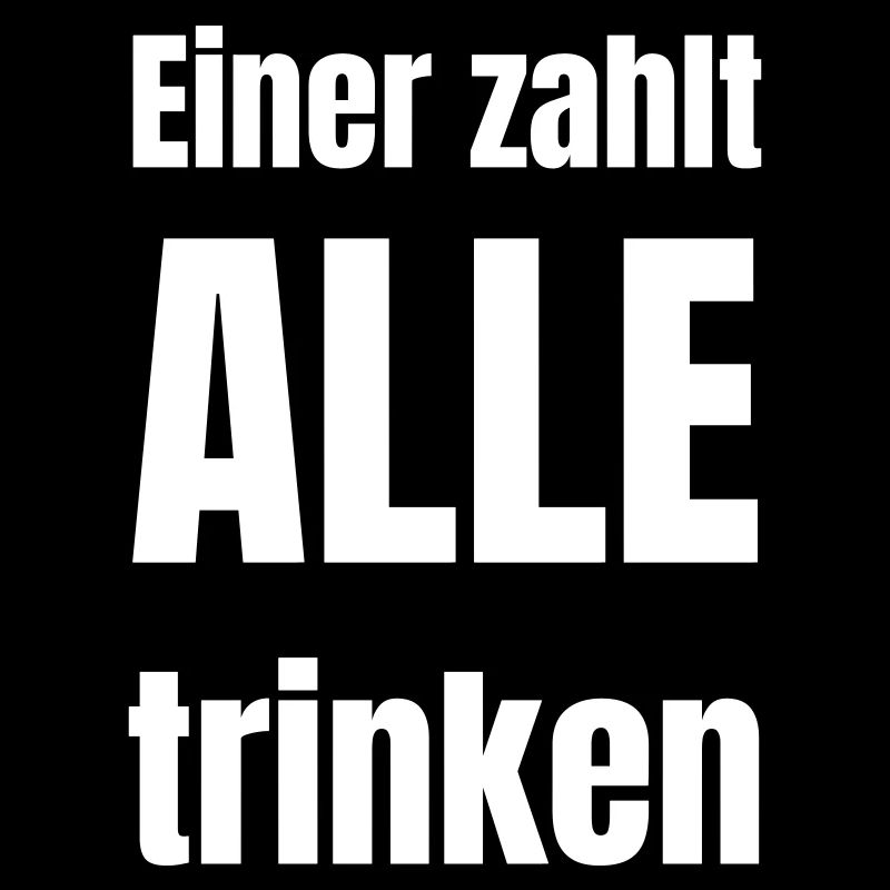 One pays, everyone drinks!