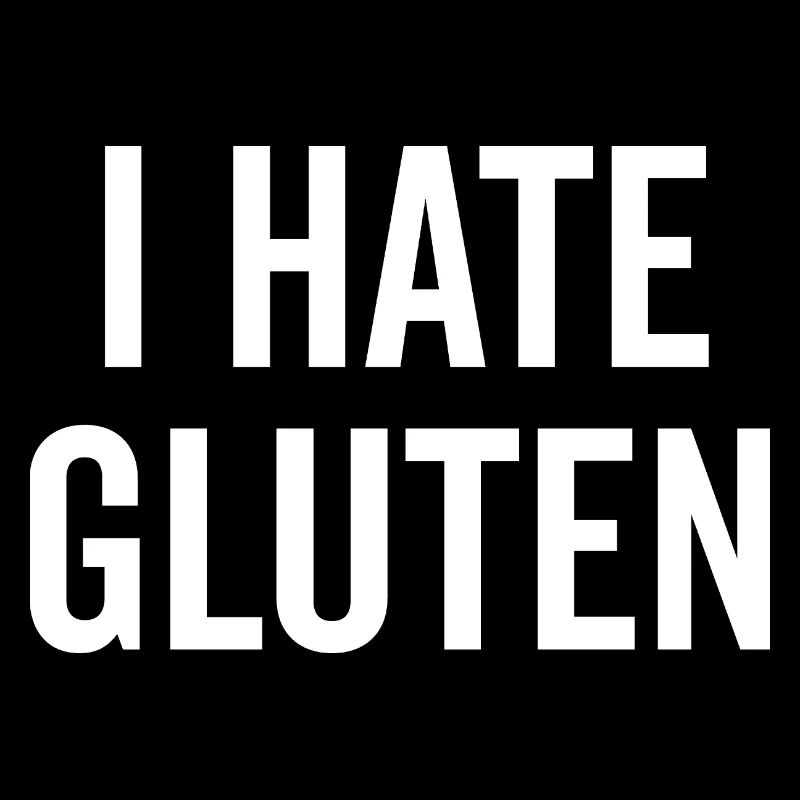 I Hate Gluten