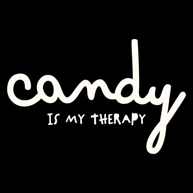 CANDY IS MY THERAPY