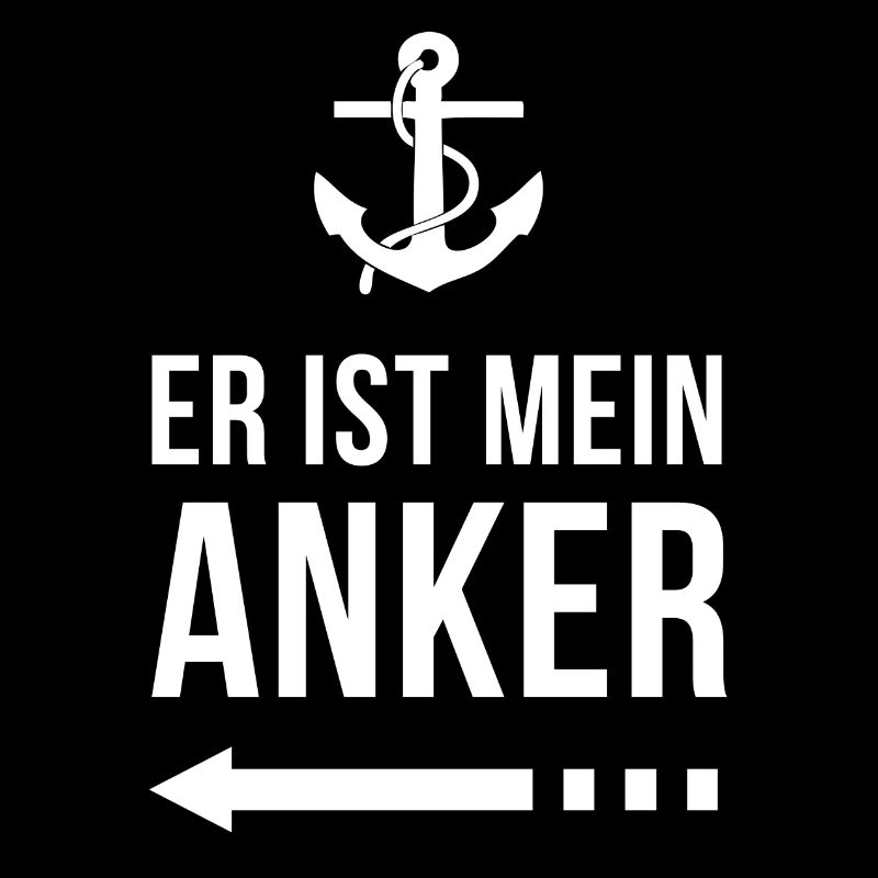 Er ist mein Anker | Partner Edition | Ehepaar Paar