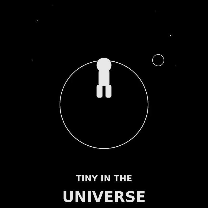 Tiny in the Universe