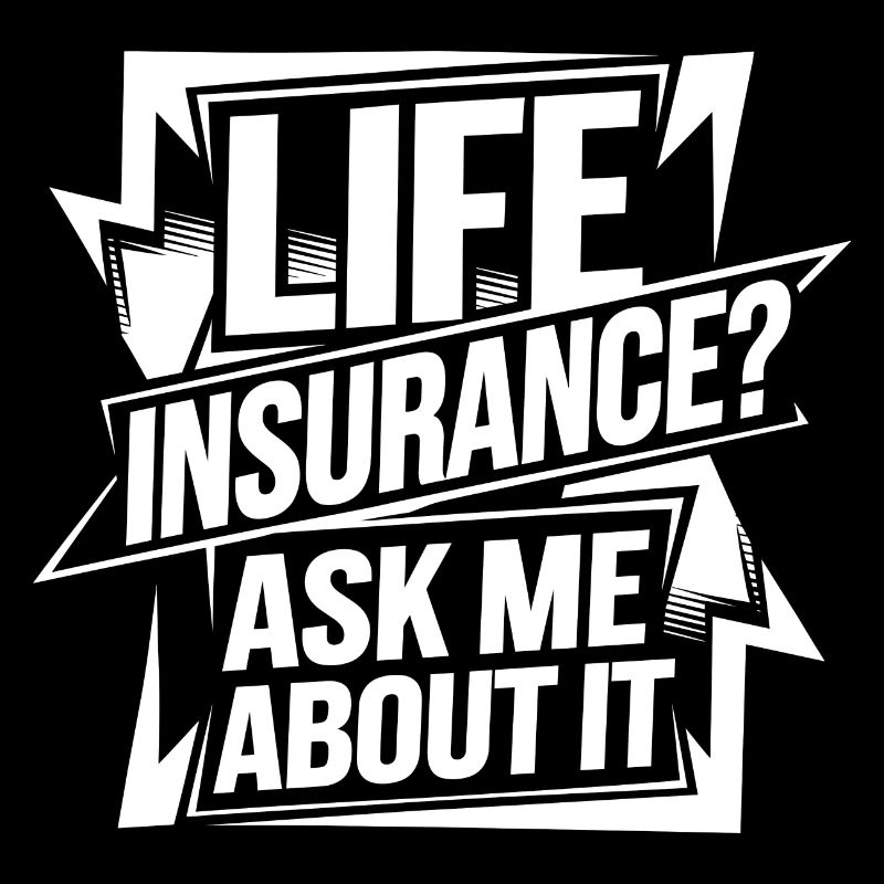 Funny insurance advisor saying
