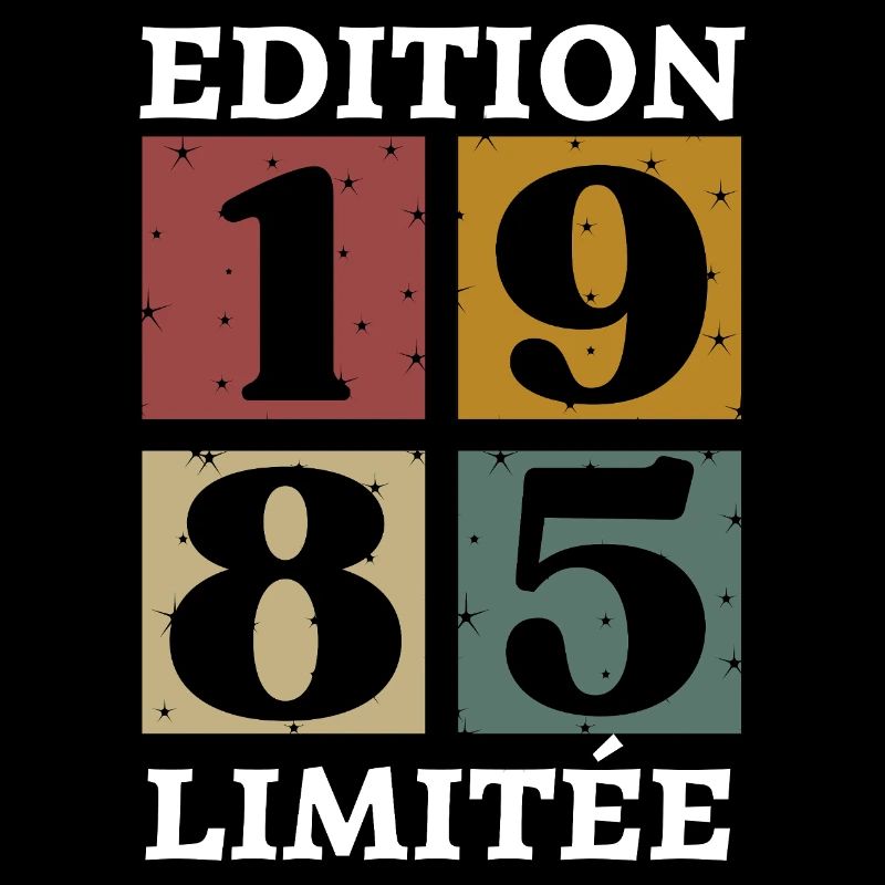 Edition limitée 1985 né e en 1985