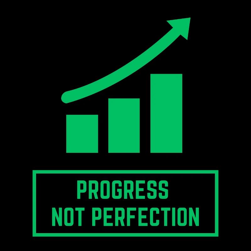 Progress Not Perfection