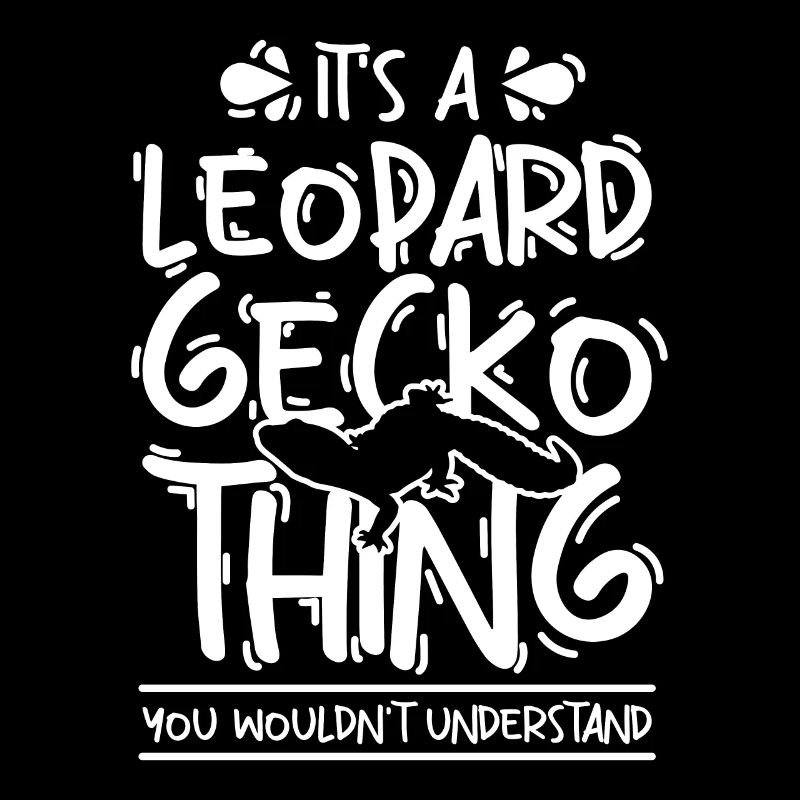 It's a leopard gecko thing you wouldn't understand
