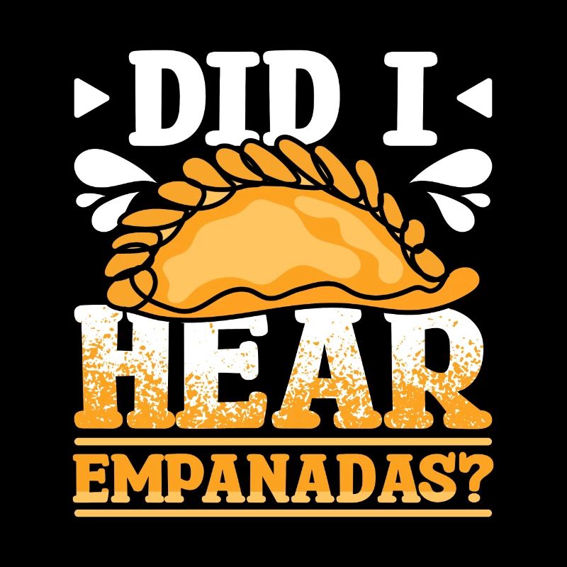 Did I hear Empanadas?