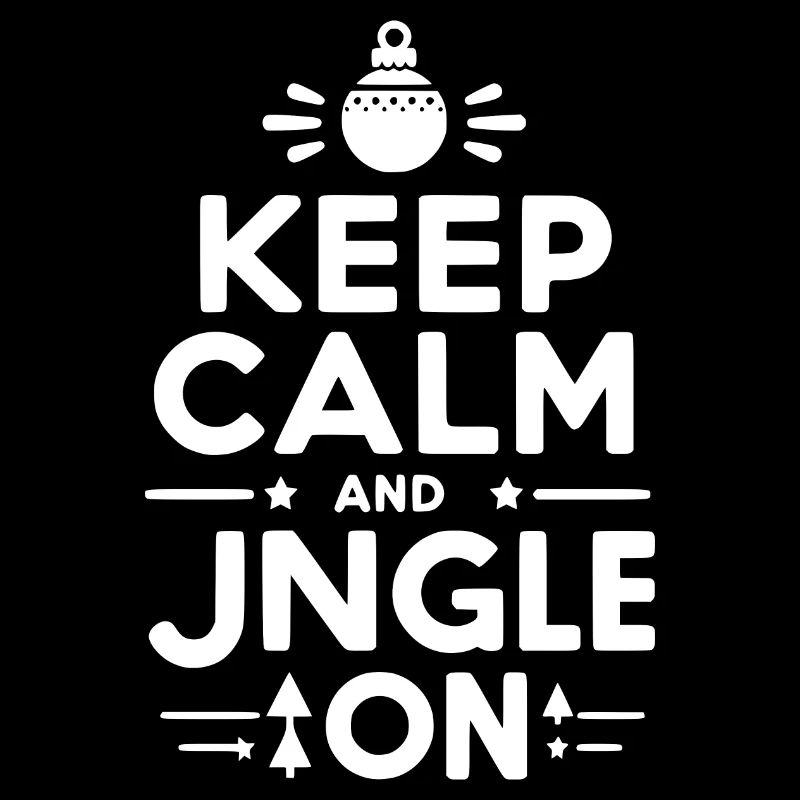 Keep Calm and Jingle On