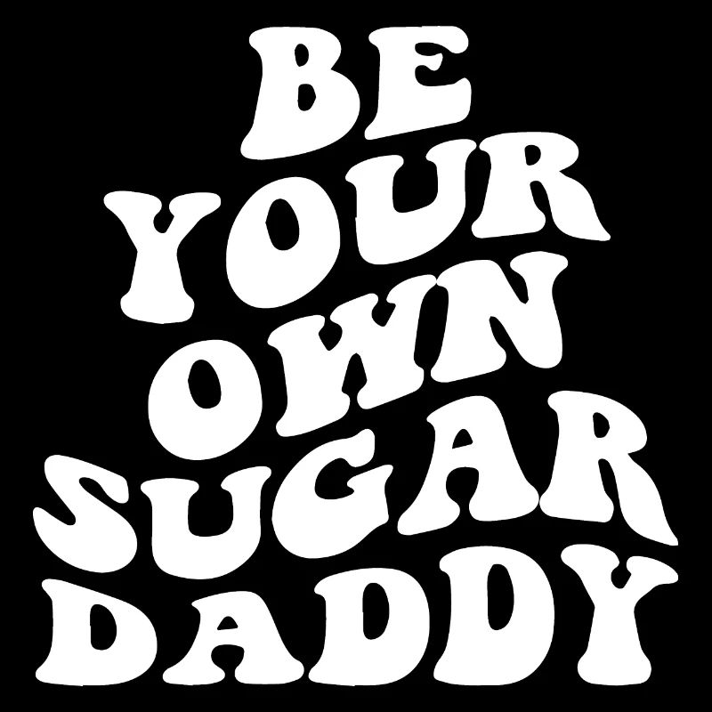 Seien Sie Ihr eigener Sugar Daddy