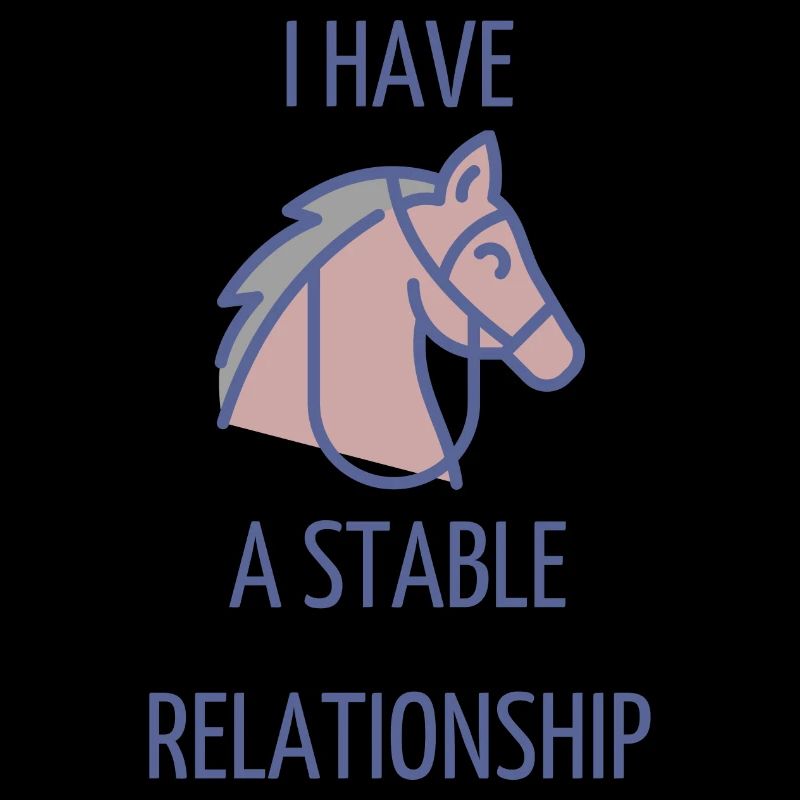 J’AI UNE RELATION STABLE texte bleu, cheval