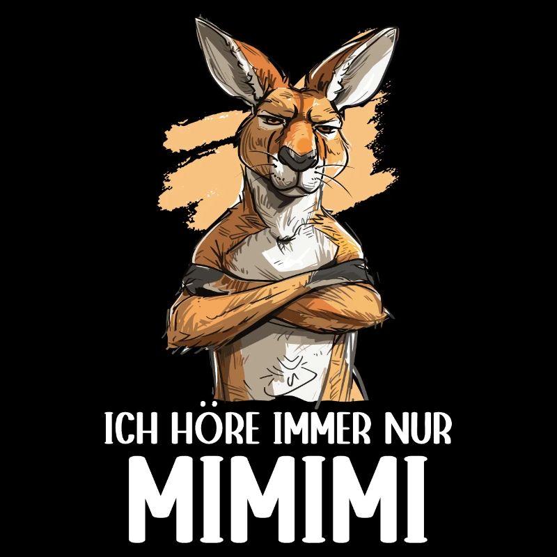Känguru Beuteltier Kangaroo Ich höre immer Mimimi