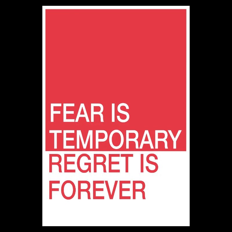 Fear passes - pride remains