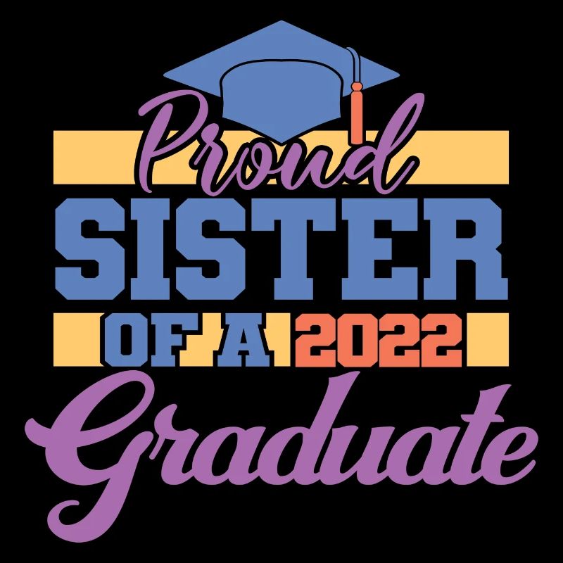 Stolze Schwester eines Absolventen 2022 - Abschlussgeschenke