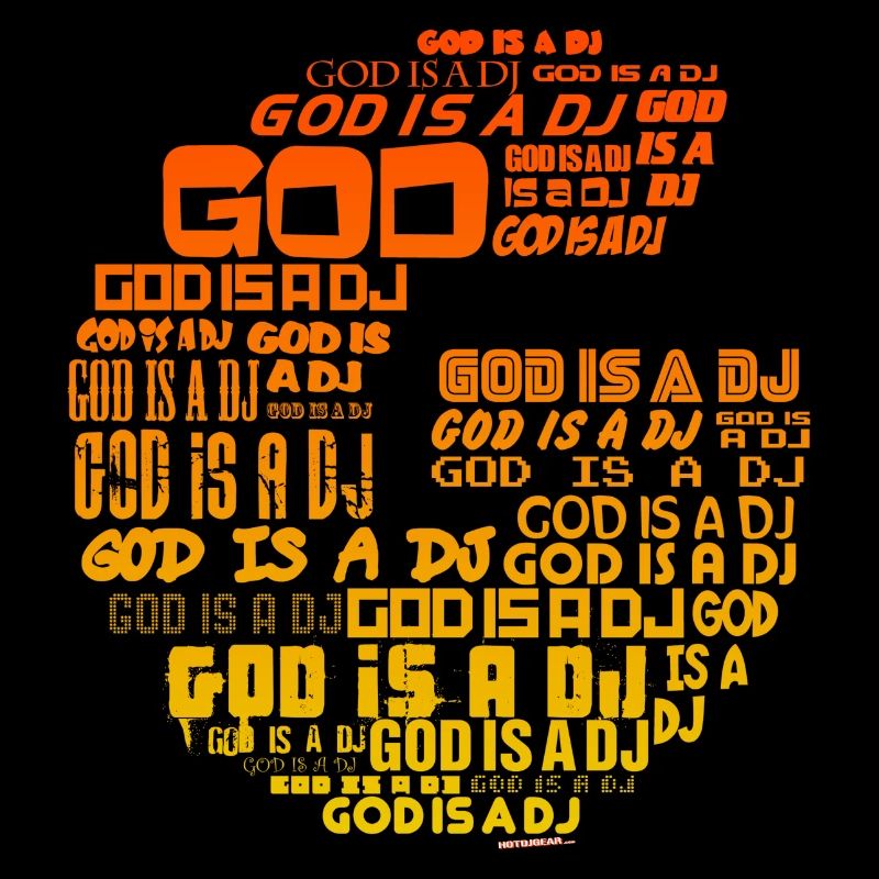 God Is A DJ