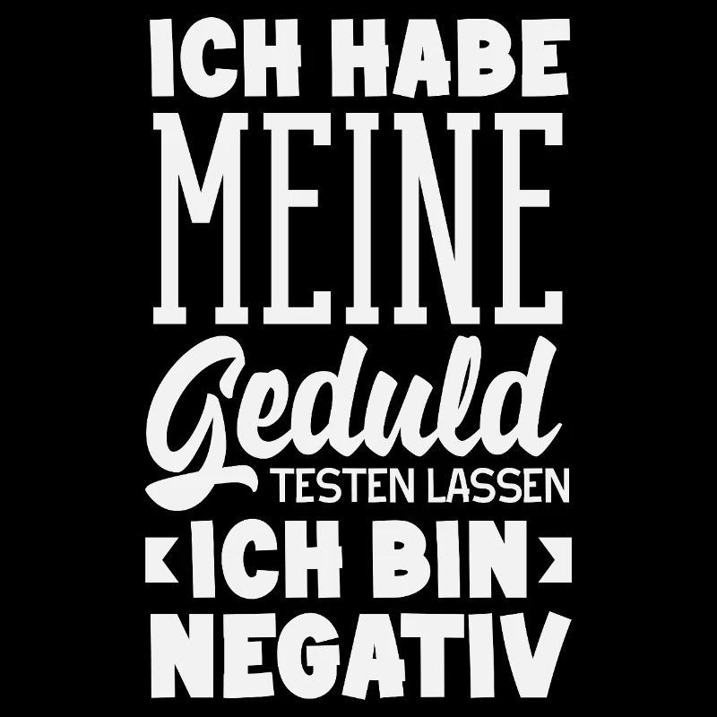 Patience tested – I'm negative