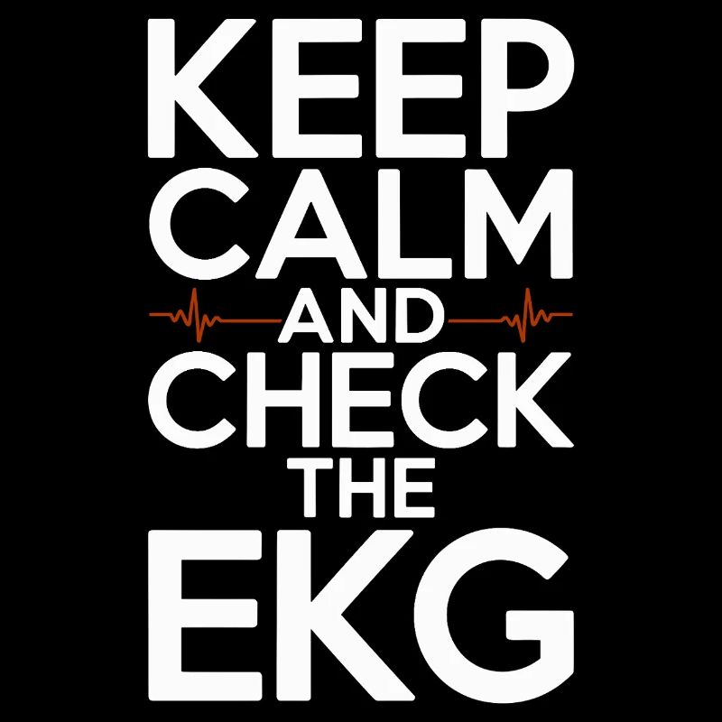 Cardiac Tech Keep Calm And Check Cardiac Imaging