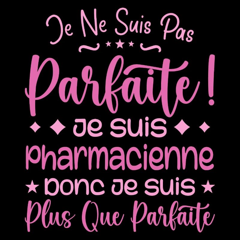 Une Pharmacienne plus que parfaite, métier de rêve