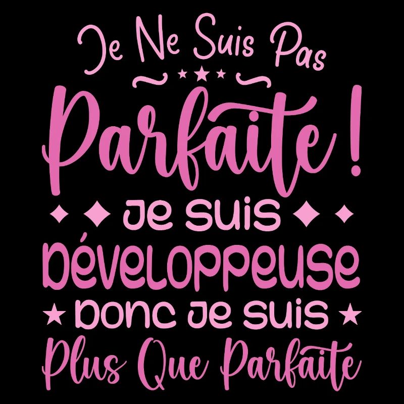 Développeuse plus que parfaite, métier de rêve