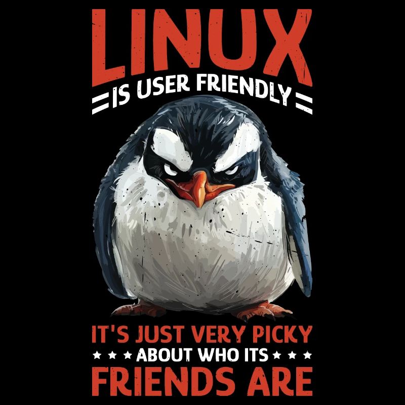 Linux Is User-Friendly Just Picky About Friends