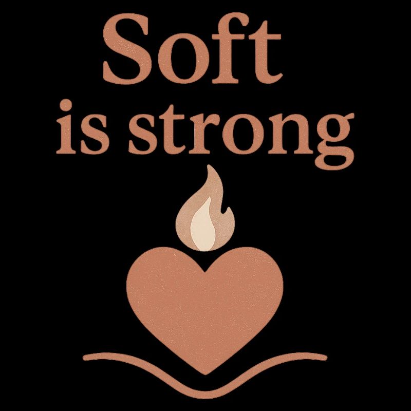 Soft ist stark Herzfeuer