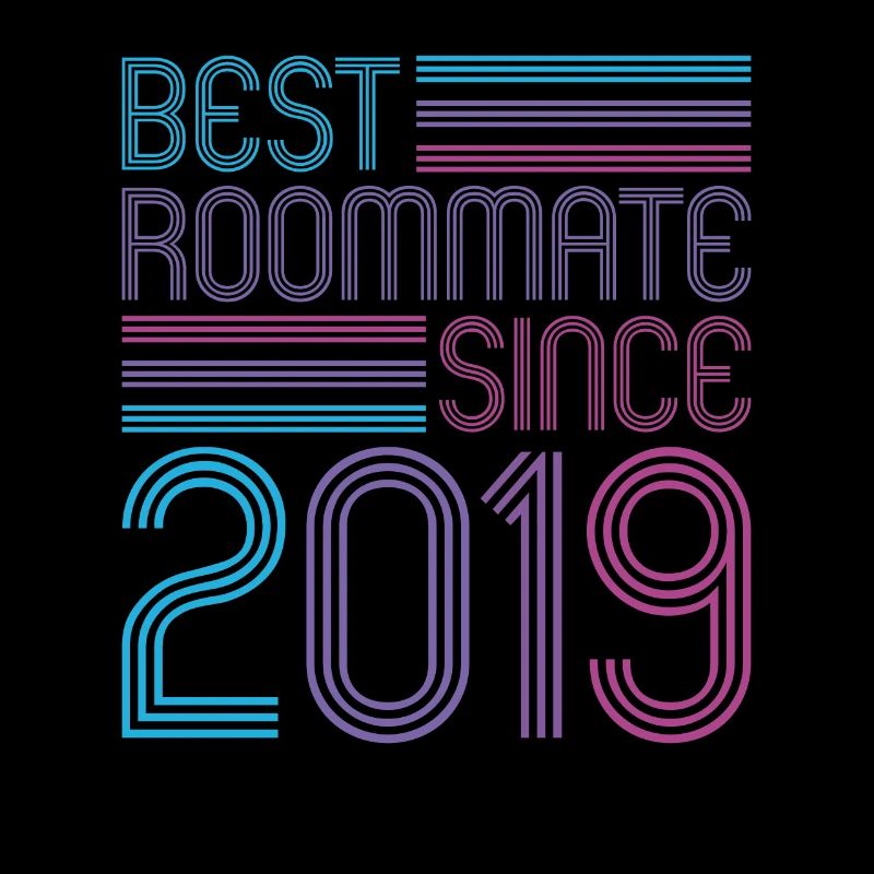 Best roommate since 2019 love your roomates