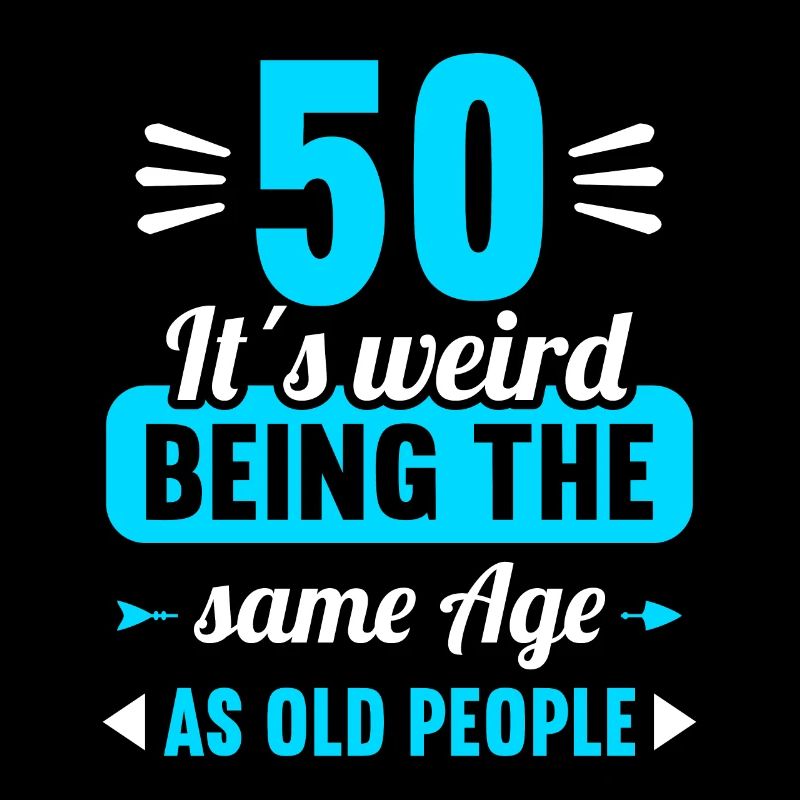 Strange at the same age as old 50th birthday