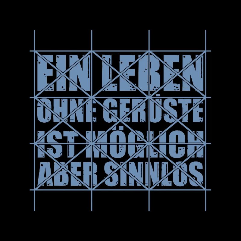 Ein Leben ohne Gerüste ist möglich